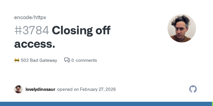 Httpx closing down issues and discussions due to "skewed gender representation"