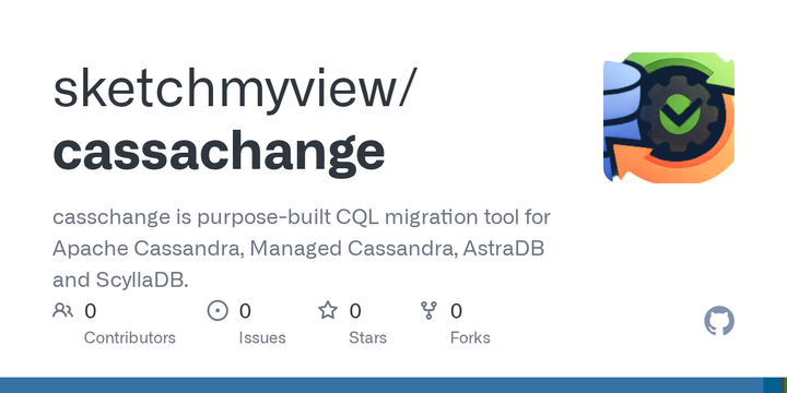 Show HN: Cassachange – A migration tool for Cassandra, AstraDB and ScyllaDB
