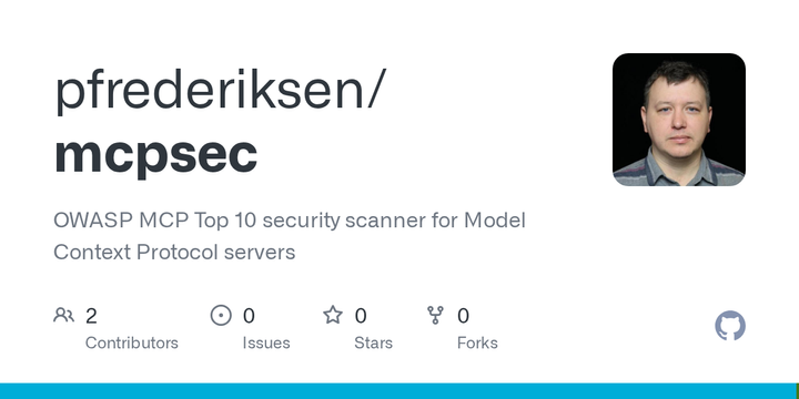 Show HN: MCPSec – OWASP MCP Top Scanner for Model Context Protocol Configs