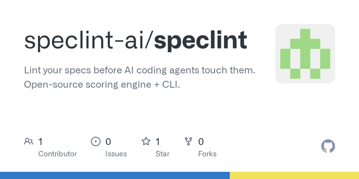 Show HN: Speclint – OS spec linter for AI coding agents