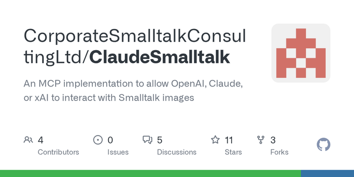 ClaudeSmalltalk: An MCP implementation to interact with Smalltalk images
