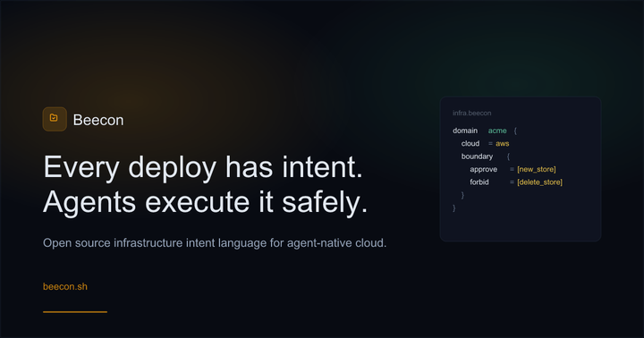 Show HN: Beecon Infrastructure as Intent, open source IaC built for AI agents