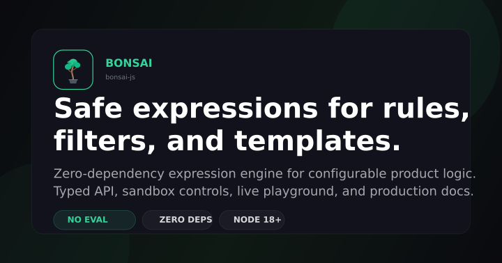 Show HN: Bonsai - A TypeScript-first sandboxed expression evaluator