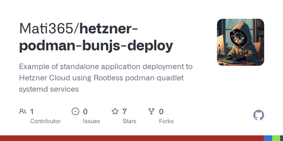 Show HN: Podman Quadlet Hetzner ansible template for $5 bun.js app deployments